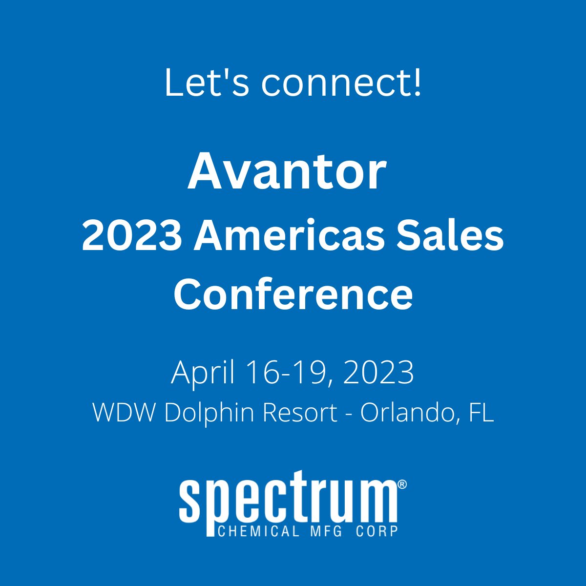 SpecChem's tweet photo. Spectrum Chemical Mfg. Corp. will be at the Avantor 2023 Americas Sales Conference (ASC) from April 16-19, at WDW Dolphin Resort in Orlando. Let's connect! #supplier #distributor #salesconference https://t.co/lZXRwglnGa