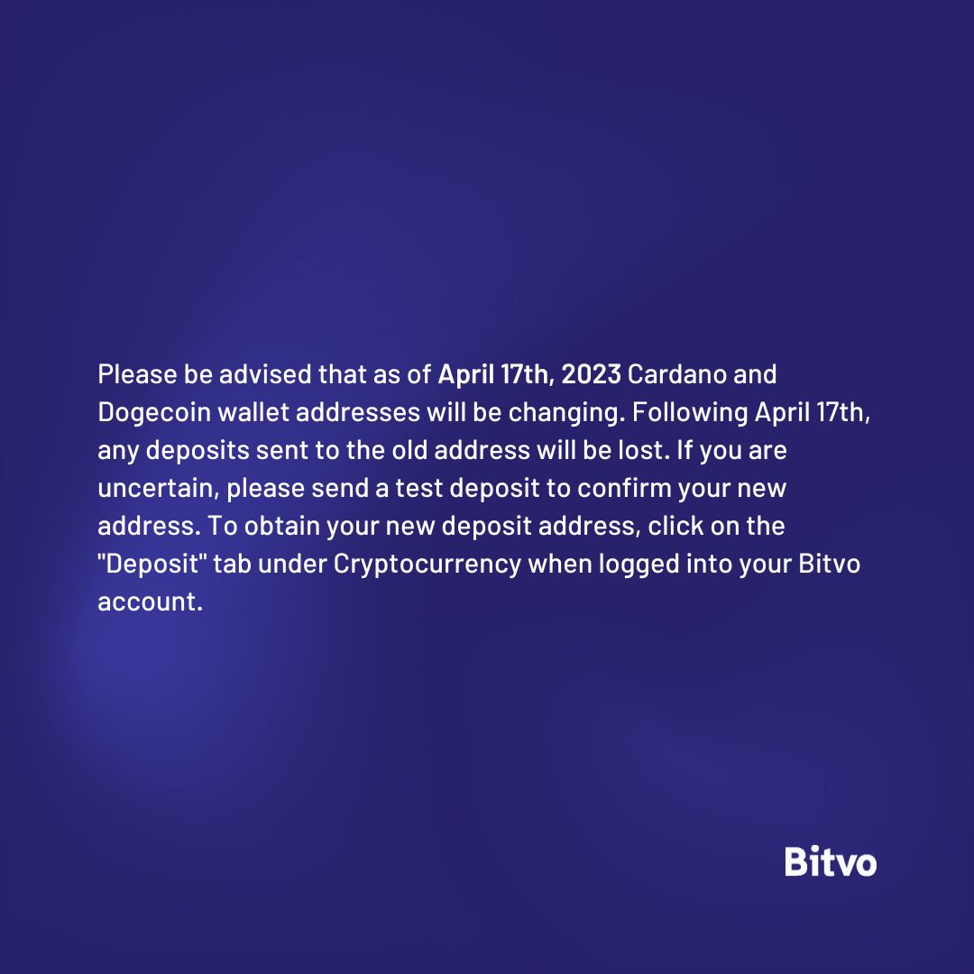 BitvoCrypto's tweet image. ATTENTION: Effective April 17, 2023, Cardano &amp;amp; Dogecoin wallet addresses will be updated. Any deposits to old addresses after this date will be lost. Confirm your new address by sending a test deposit &amp;amp; visit the "Deposit" tab in your Bitvo account. #cryptonews #addressupdate