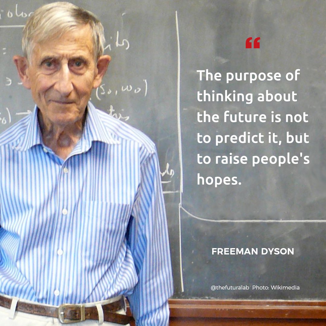 martaescotet's tweet photo. “The purpose of thinking about the future is not to predict it, but to raise people’s hopes.” -Freeman Dyson #futurism #futurist #futuresthinking https://t.co/pSIFoEcPMT