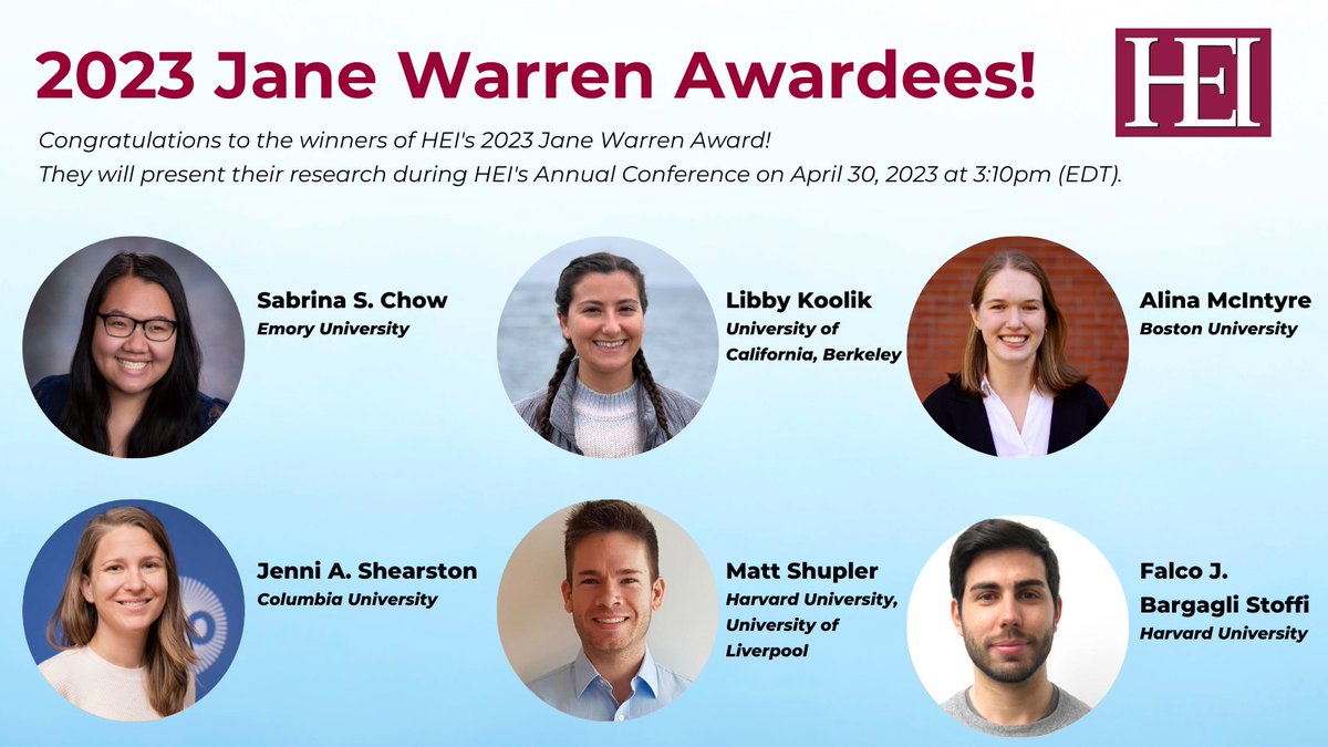 🎉Please join us in congratulating the 2023 Jane Warren Awardees @FalcoBargagli, @JenniShearston, @libbykoolik, @matt_shup, Alina McIntyre, & Sabrina Chow, who will present their research as part of #HEIAC23! 🎉 Learn more: bit.ly/3m67t4F