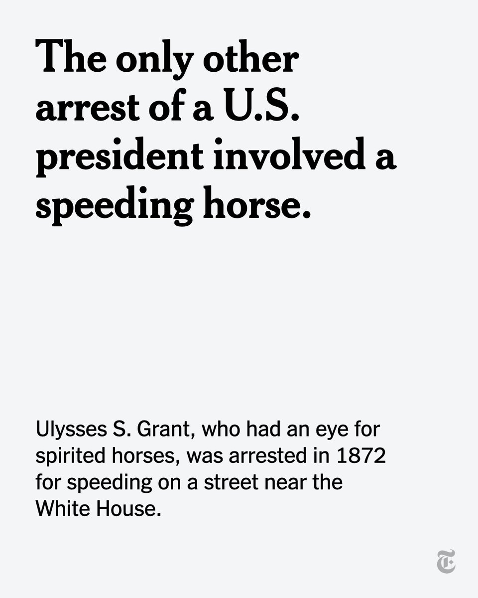 Donald Trump will become the second American president to be taken into custody by the authorities. The last time anything remotely similar happened was 150 years ago when President Ulysses S. Grant was arrested after speeding in a horse-drawn buggy. nyti.ms/3Mgy0Xx