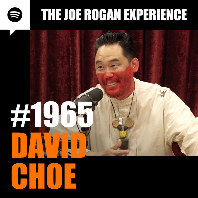 #1965 - David Choe - David Choe is an artist, entrepreneur, traveler, and host of the FX series "The Choe Show." Look for him in the new Netflix series "Beef", premiering on April 6.www.Davidchoe.com open.spotify.com/episode/0E9d9i…