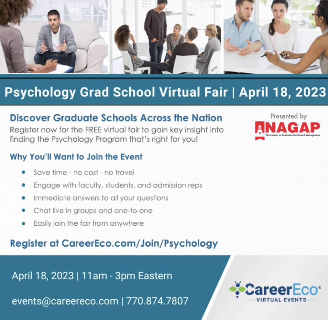 CareerEco will be hosting a Psychology Grad School Virtual Fair on April 18, 2023, from 11 am-3 pm ET.

For more information and to register, visit: CareerEco.com/Join/Psychology