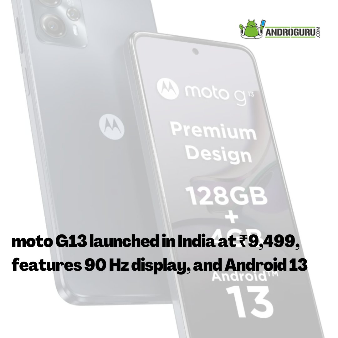 AndroGuru's tweet photo. The latest addition to #motorola's midrange #smartphone lineup in #India is the moto g13, which falls under the budget segment of the G series.
#technews #android #news #androidapps #androguru #gadgetsnow #mobiles #androiddev https://t.co/NXiwKHr38l
