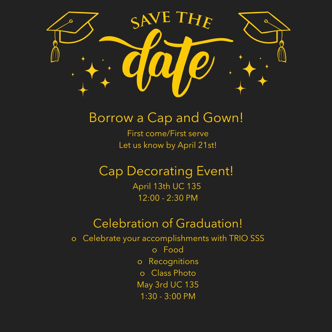 TRIO_SSS_NKU's tweet image. Hey Seniors, it&apos;s almost time for... 🎓Here are some important dates for you! #grad #TRiOsss