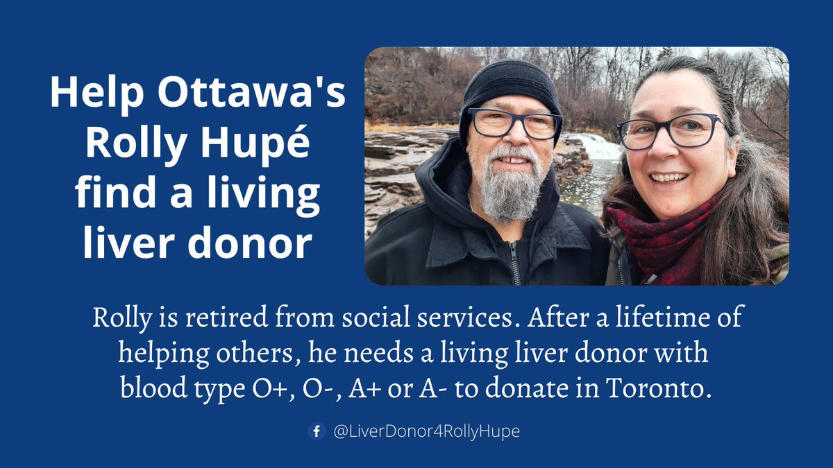After a lifetime of working in City of Ottawa social services to help others, Rolly Hupé needs help. 
Rolly needs a living donor with blood type O+, O-, A+ or A- to donate at Toronto General Hospital. A height of 5’ 10” or more will be helpful.
➡️ facebook.com/LiverDonor4Rol…