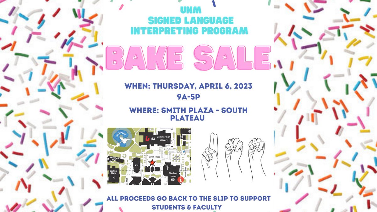 UNMLLC's tweet photo. The UNM Signed Language Interpreting Program is having a bake sale on Thurs., Apr. 6th from 9am-5pm in Smith Plaza outside Zimmerman. Come get a treat and support the program! https://t.co/HDwhMuLC1G