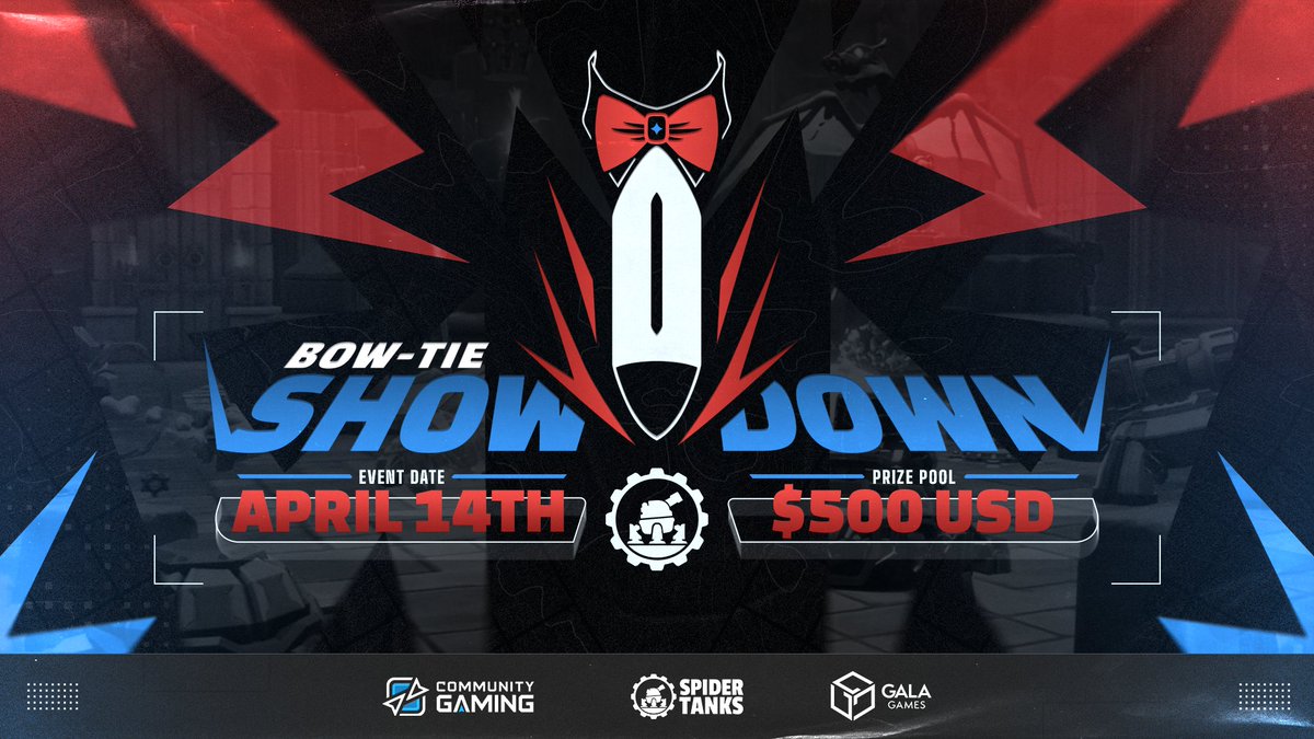 It's HERE! Announcing... The "Bow Tie Showdown" OFFICIAL $GALA @spider_tanks tournament! ($500 &amp; Giving Away NFTs for viewers)

Details Below 🔥 Presented by <a href="/GoGalaGames/">Gala Games</a> &amp; <a href="/CommunityGaming/">Community Gaming</a>