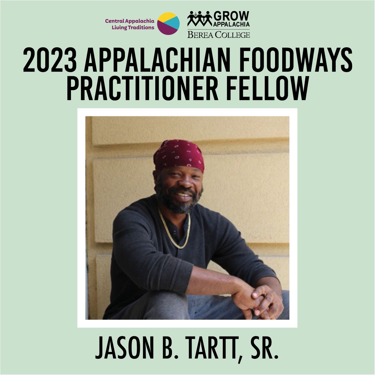 Congratulations to 2023 Appalachian Foodways Practitioner Fellow Jason B. Tartt, Sr. of Berwind, WV! Tartt is an entrepreneur, farmer, business owner and community servant most passionate about exposing the fortune Appalachia possesses to enrich our families and communities.