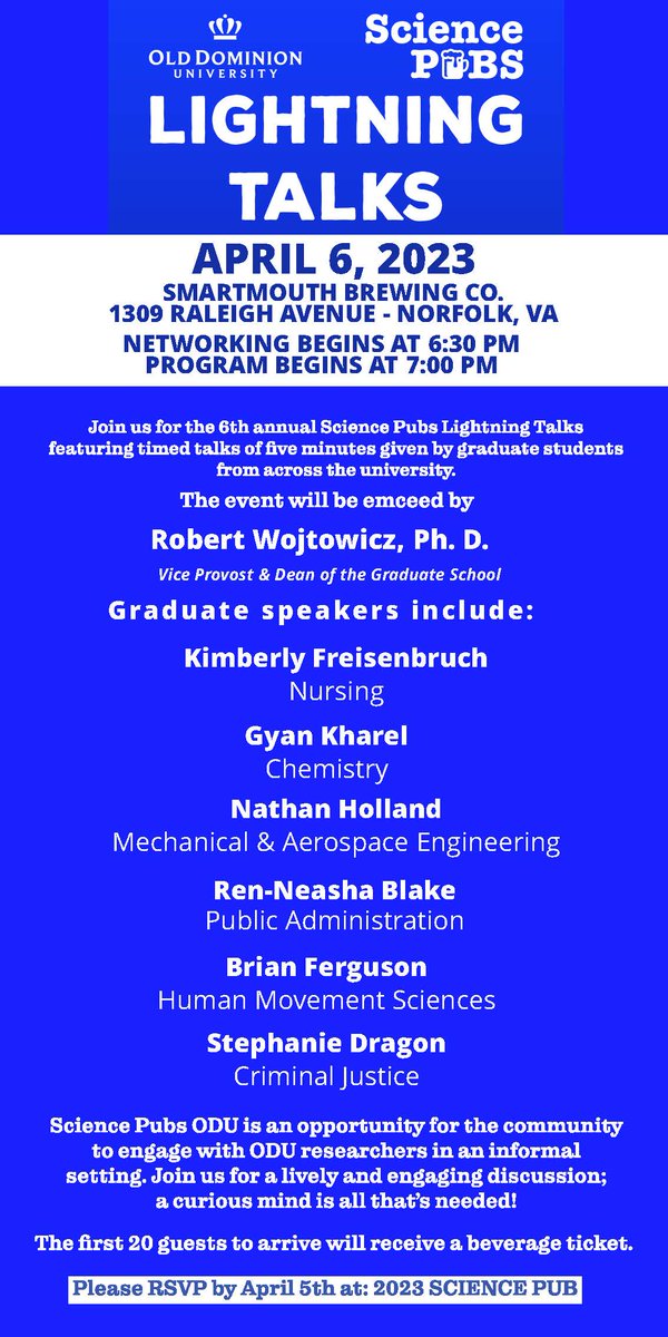 Science Pubs ODU is back for the 6th Annual Lightning Talks featuring timed talks by graduate students from across the university.  The event is Thursday, April 6th at 6:30 p.m. You can RSVP at this link. forms.office.com/pages/response…