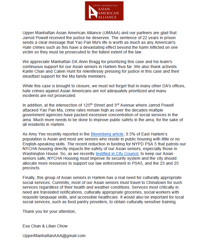 umasianalliance's tweet photo. Upper Manhattan Asian American Alliance released this statement in response to the sentencing of Jarrod Powell who murdered Yao Pan Ma on 125th Street in Harlem. We are glad to see justice served &amp; continue to advocate for our seniors in Harlem 
#YaoPanMa #Antiasianhate https://t.co/dxp1wExfl7