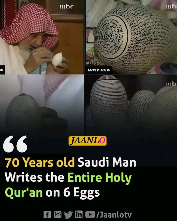 70 years Old Saudi Man Writes The Entire Holy Quran on 6 Eggs.

Saudi Arabia
#MujhePyaarHuaTha 
#Zaman_Park
#Elections2023 Democracy
#UmarAtaBandial
Prime Minister of Pakistan
Congratulations Pakistan
National Assembly