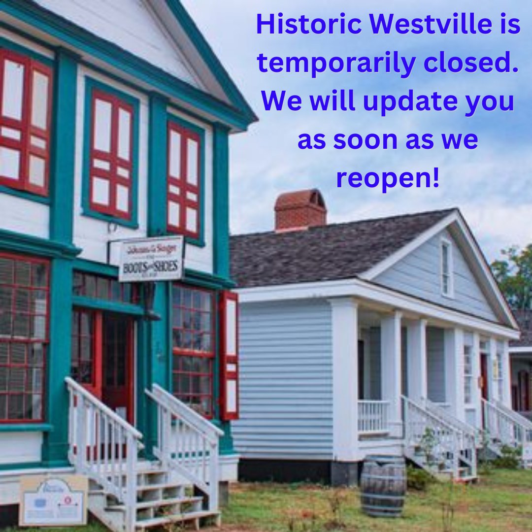 WestvilleGA's tweet photo. #HistoricWestville is temporarily closed. We will update you as soon as we reopen! If you would like to donate, please visit us at https://t.co/DguC3zqnkE. https://t.co/RdJQyIP0Wm
