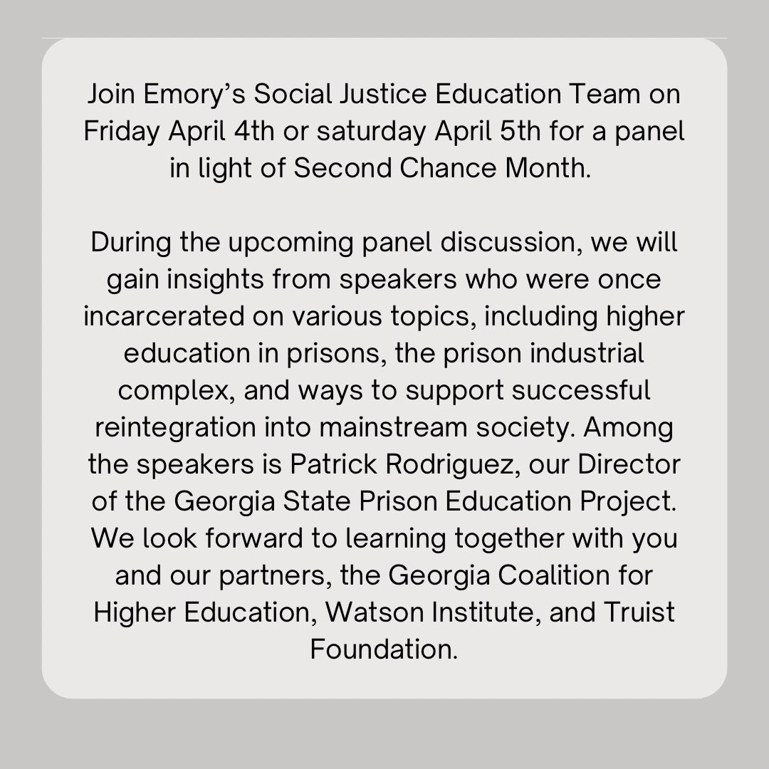 Join Emory’s Social Justice Education Team on Friday April 4th or saturday April 5th for a panel in light of Second Chance Month!