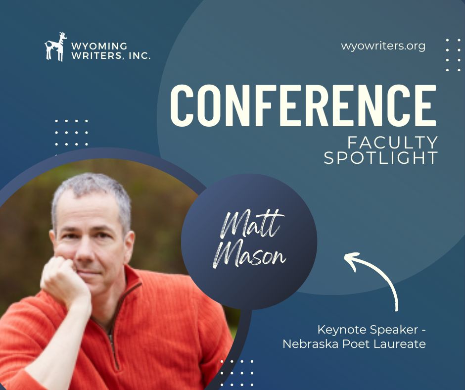 Faculty Spotlight:  Matt Mason

Matt is Poet Laureate of Nebraska, and an award-winning poet. He will be giving the keynote address and teaching at this year's conference:

Find Matt's bio, the schedule, and register at wyowriters.org/2023-Conference
#writingcommunity #writersconference