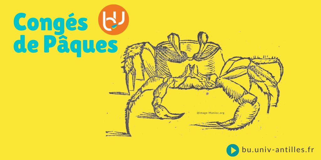 Fêtes de pâques  🦀
Fermeture des #BUAntilles > du 6 au 16 avril inclus
Réouverture des BU > le lundi 17 avril à 7h30
Pour continuez vos résivisions, restez connectés + > bit.ly/3Khyo6K
Bonnes fêtes de Pâques !