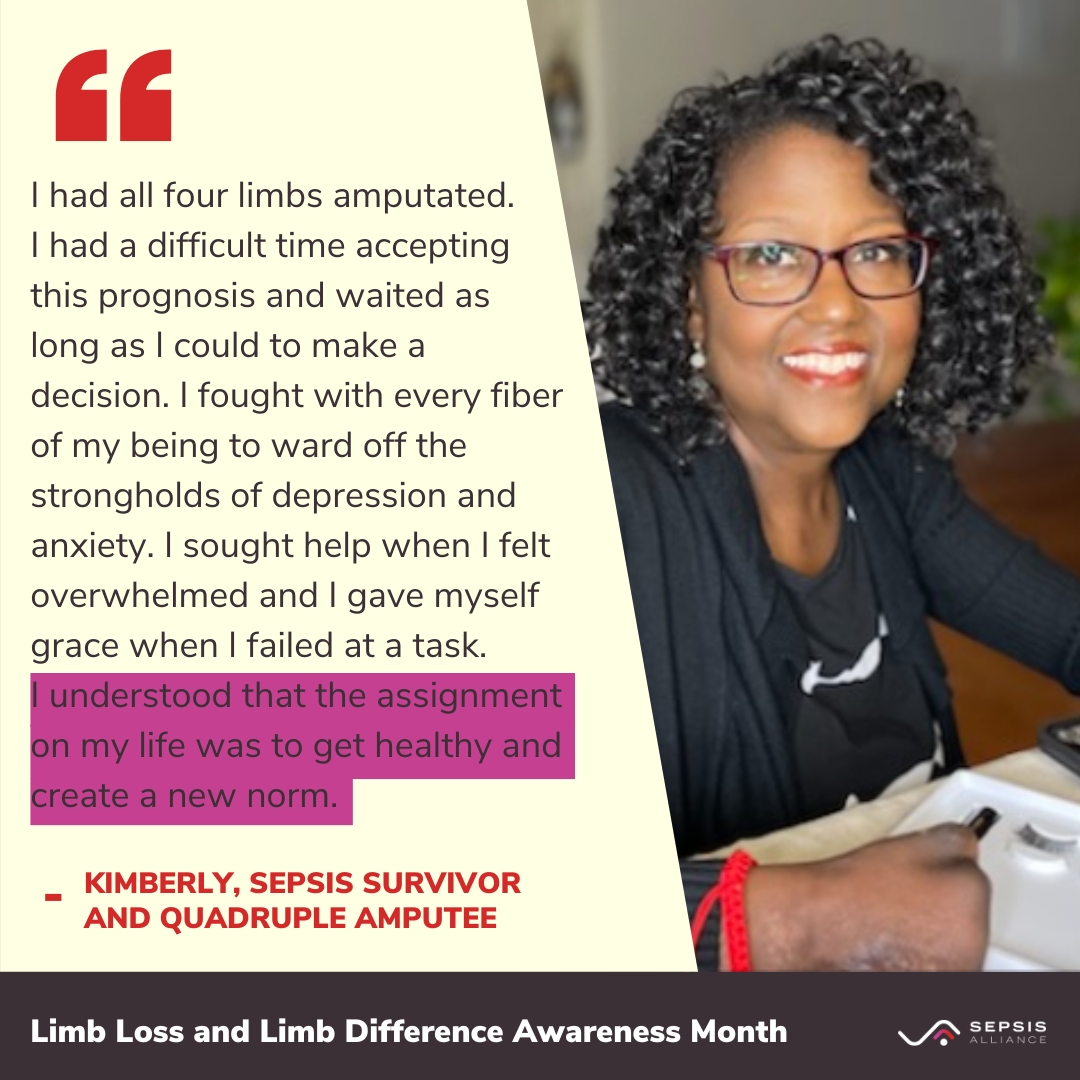 This #LLLDAM, we’re recognizing #sepsis survivors like Kimberly. Because of the medications administered while doctors worked to save her life from septic shock, Kimberly’s limbs were deprived of oxygen and required amputation. #Amputee

Read her story at bit.ly/FacesofSepsisK….