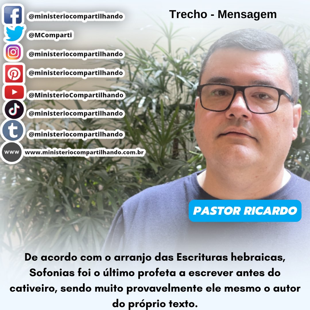 MComparti's tweet image. Na imagem, trecho da mensagem de 04/04/2023:

Para a mensagem completa - youtu.be/dVVabgzs8J4

#devocional #mensagem #Bíblia #CompartilhandoNaWeb #MinisterioCompartilhando #04deabril #sofonias #antigotestamento #comentariodevocional #autoria