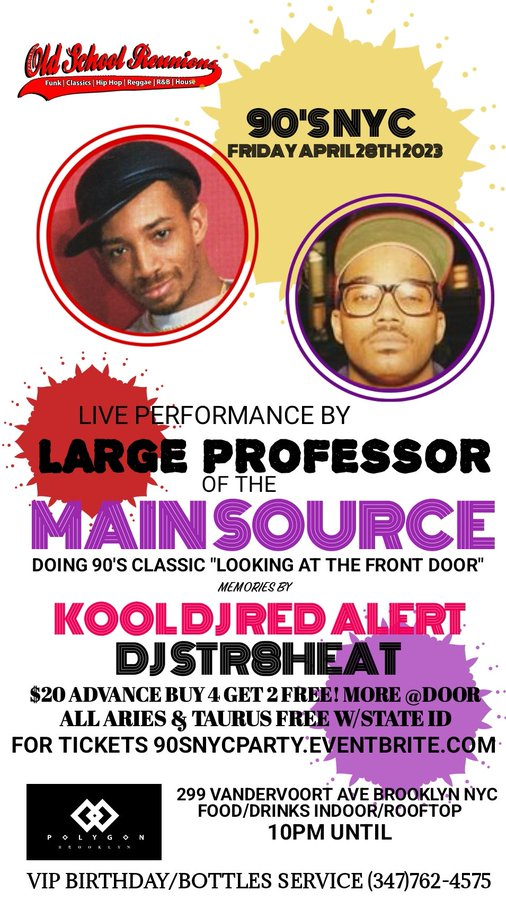 HipHopHoF's tweet image. #HipHopClassics! Check Out The '@OlSkoolReunions' Show Event on April 28th in NYC! #LargeProfessor  Doing His Classic 'Looking At The Front Door' &amp;amp; @KoolDJRedAlert on The 1s &amp;amp; 2s w/ DJ Str7Heat! Tix 90SNYCPARTY.eventbrite.com OR 347-762-4575  All Aries &amp;amp; Taurus Free! @ZakaaSaadiq