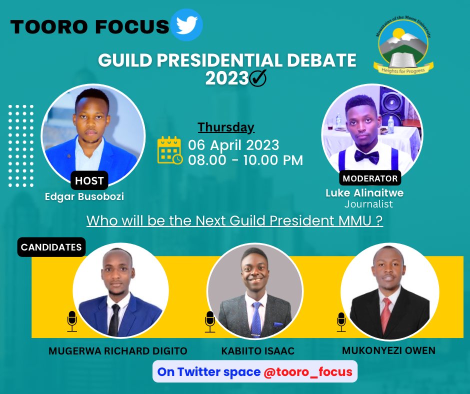 tooro_focus's tweet photo. This Thursday we are hosting the GUILD PRESIDENTIAL DEBATE on this Twitter Space for the Candidates on the Presidential seat of our Great Mountains of the Moon University ahead of the Elections happening on 14th/4/2023 @mmu #MMUDecides✅ https://t.co/3P21BL4Zzr