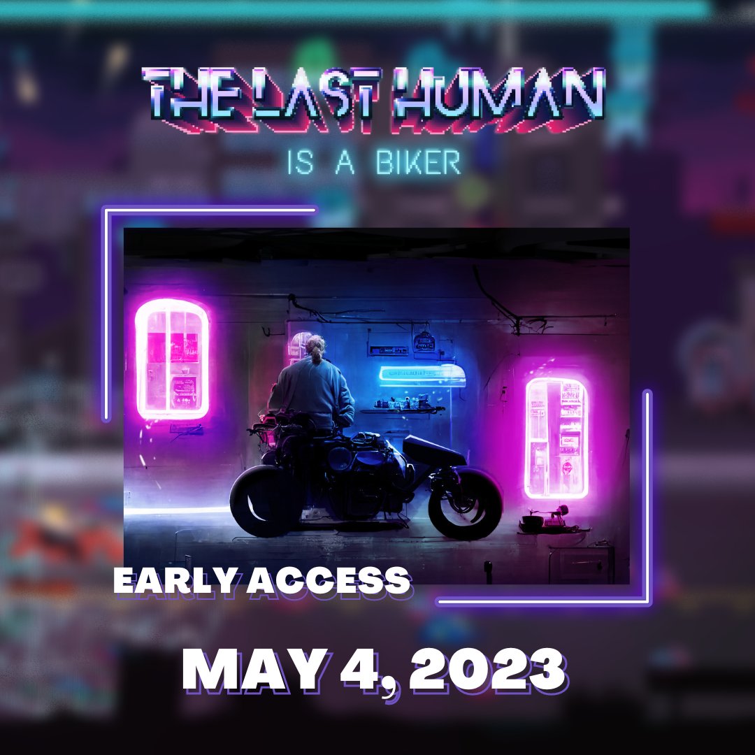 J-30 🧨

C’est officiel ! THE LAST HUMAN IS A BIKER sortira en accès anticipé le jeudi 4 mai 2023 à 18:00 CEST. 🏍️

ℹ️ Cette version sera vendue 1,99€ sur le magasin Steam uniquement, et sera disponible pour Windows et MacOS.