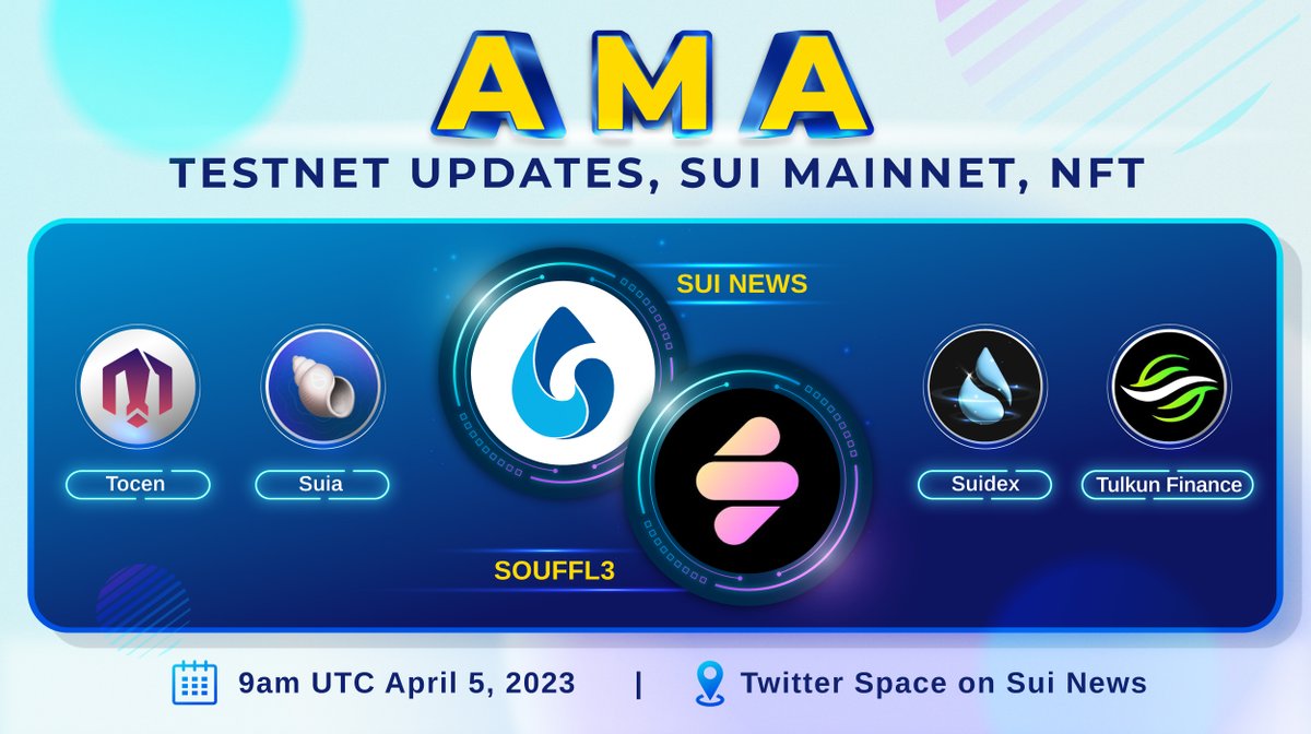 🎯 SuiNews AMA - The Wave to Mainnet

🗣️ With Speakers:
<a href="/Tulkun_Fi/">Tulkun Finance┃#Ethereum #Sui</a> 
<a href="/tocen__/">Tocen 💧</a>
<a href="/nft_souffl3/">Souffl3 🫐</a>
<a href="/Suia2023/">Suia</a> 
<a href="/Suidex_io/">Suidex | Sui Blockchain Leading DEX</a> 

👉 Join AMA Space: x.com/i/spaces/1MYxN… 

🗓️Wed 4/5/2023 - 9:00am UTC 🎙️

#Sui #SuiNews