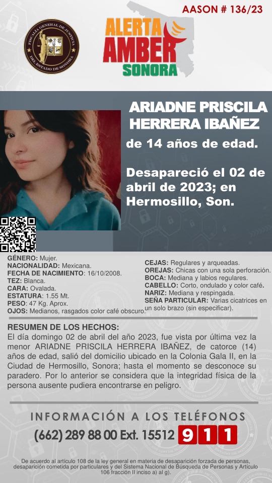 elmitoteromx's tweet photo. Activan Alerta Amber por desaparición de menor en Sonora 

En Hermosillo se trata de localizar a ARIADNE PRISCILA HERRERA IBAÑEZ, de 14 años de edad.
Desapareció durante las primeras horas del 02 de abril, en la colonia GalaII, su familia teme por su vida y su integridad física. https://t.co/dkRtehzpZ6