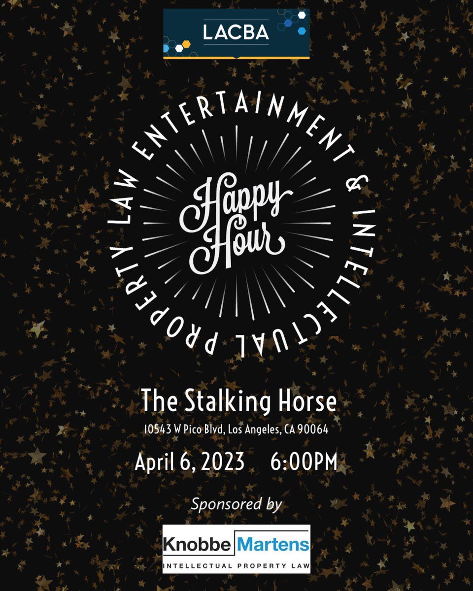 ELIPS_LACBA's tweet photo. We’re excited to meet everyone at our first Happy Hour of 2023! See you at The Stalking Horse on Thursday, April 6th at 6PM! The event is sponsored by Knobbe Martens Law Firm. https://t.co/7QHNWElE9M
