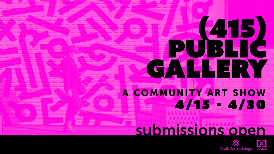 youthartx's tweet photo. (415) Public Gallery Call - https://t.co/y5y6OBKAGU https://t.co/EVnsPwXBWC