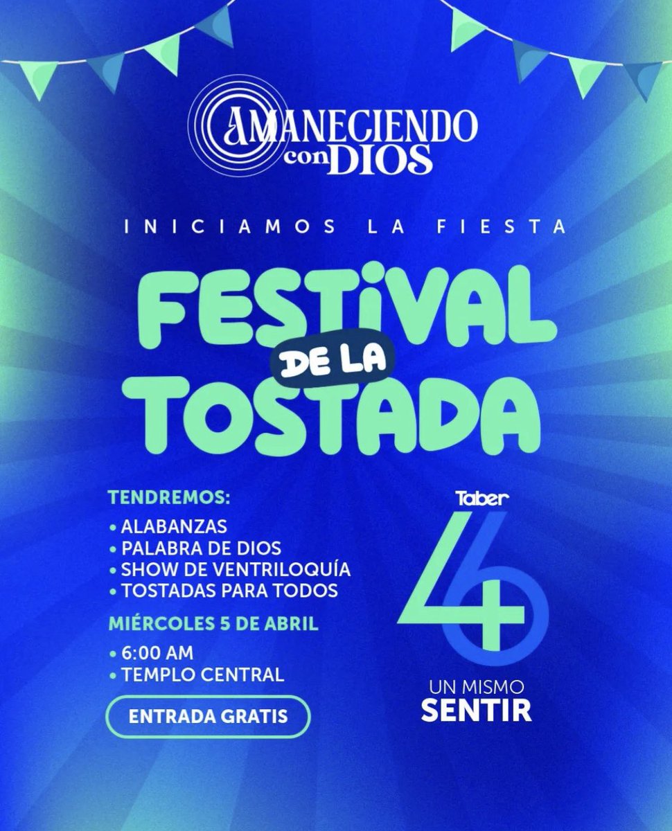 Mañana #FestivalDeLaTostada en Amaneciendo con Dios!☀️ • Templo Central -  6:00 AM. Estás invitado. 😌, image size:970x1200