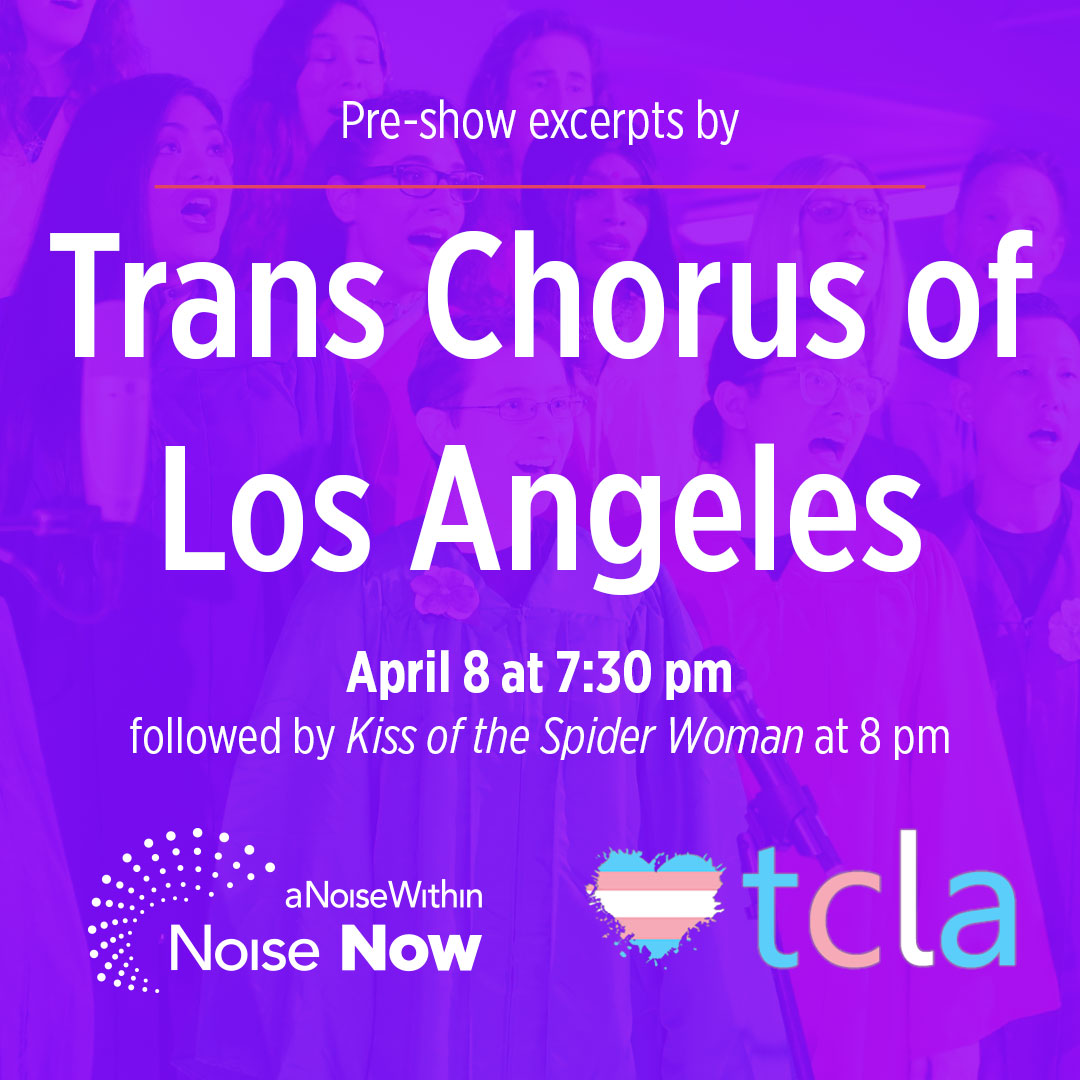 @transchorusla <a href="/anoisewithin/">A Noise Within</a> Join the Trans Chorus of Los Angeles on Saturday, April 8th for a pre-show performance of music inspired by Kiss of the Spider Woman. Use promo code TCLA50 for 50% off tickets) for Saturday night’s performance ONLY.   buff.ly/2XYl3K9