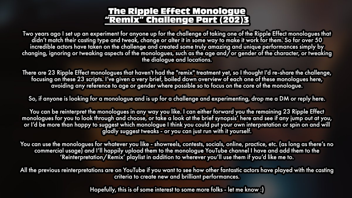 Philm_Maker's tweet image. 🎭 Before I start re-sharing #TheRippleEffectMonologuesRemixes, there are 23 TRE monos that haven&apos;t had the &quot;remix&quot; treatment yet, so I thought I&apos;d re-share the challenge.

💪 If any #actors are after #monologues for showreels, socials, practice, etc. ⬇️ Details ⬇️

RT? 

🙏😁🙏