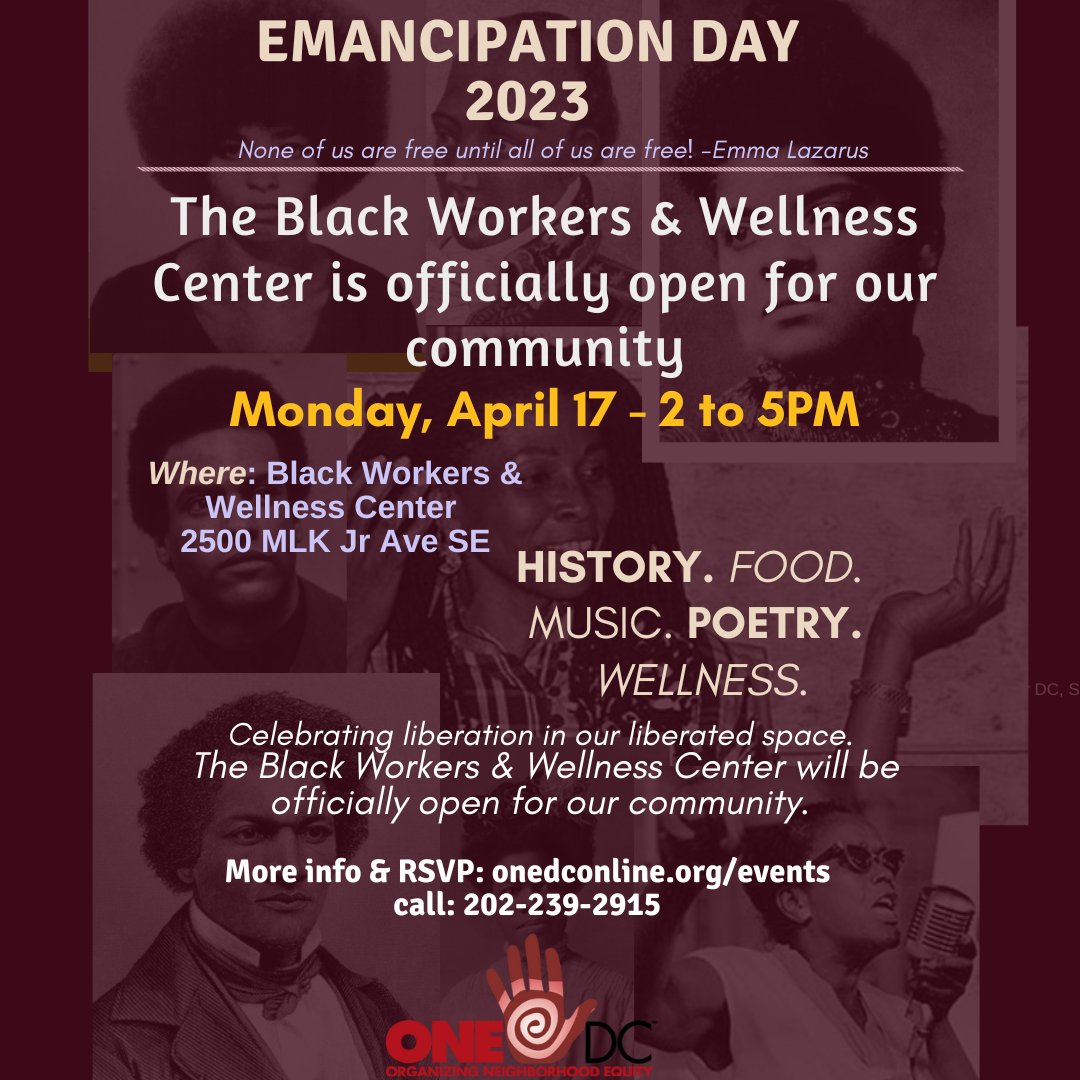 This year, we’re celebrating D.C. Emancipation Day in our liberated space. The Black Workers &amp; Wellness Center officially reopens doors.
MONDAY, April 17th from 2-5PM. You’re invited!