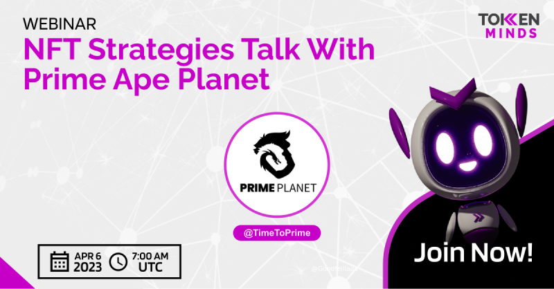 tokenminds_co's tweet photo. Calling all NFT enthusiasts!

Join us for a webinar on NFT Strategies with @TimeToPrime featuring @zeebo_zo, @justanftlad &amp; @0xGeddd from @PrimeApePlanet.

Don't miss out on learning how top #NFT projects are using innovative strategies to succeed.