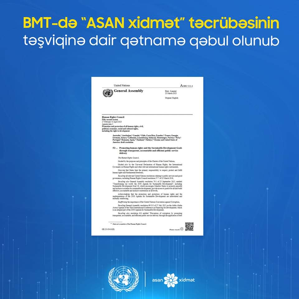 During the 52nd meeting of the @UN_HRC a Resolution on promoting the “transparent, accountable and efficient public services delivery” principle was adopted, based on the Azerbaijani “ASAN Service” (@asanxidmat) model, which has become an international brand.
#HRC52, #asanservice