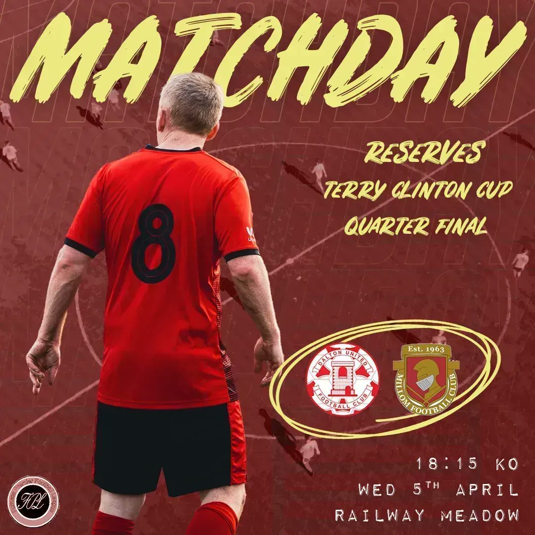 ⚫️🔴 𝗠𝗔𝗧𝗖𝗛𝗗𝗔𝗬 🔴⚫️ 

🆚 <a href="/MillomAFC/">⚫️🔴 MILLOM AFC ⚫️🔴</a> Reserves
🏆 Terry Clinton Cup (Quarter Final)
📅 Wednesday, 5th April 
⏰ 6.15pm
🏟  Railway Meadow, Sponsored by Joss Engineering

#DaltonUnited