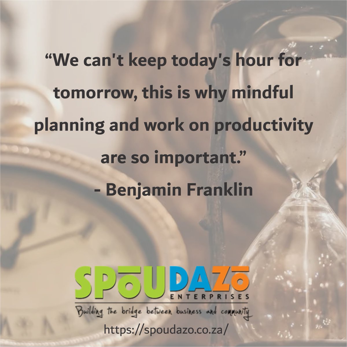 SpoudazoBFN's tweet photo. “We can't keep today's hour for #tomorrow, this is why mindful #planning and #work on #productivity are so important.” Benjamin Franklin
https://t.co/2HeTgagX9r
#SpoudazoEnterprisesTrust #PBORegistered #MakingADifference #UpliftingTheDisadvantaged #SocialDevelopmentProjects https://t.co/x94sHtWaAo