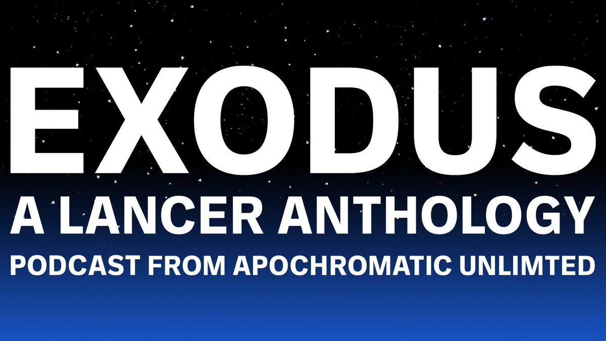 [Attention: Casting Call]

As part of our mission to elevate the voices of POC in TTRPGS Apochromatic is looking to cast POC who would like to take part in a podcast set in the <a href="/Lancer_RPG/">LancerRPG // Massif Press</a> universe.

Allow us to introduce Exodus, a Lancer anthology podcast.
1/10