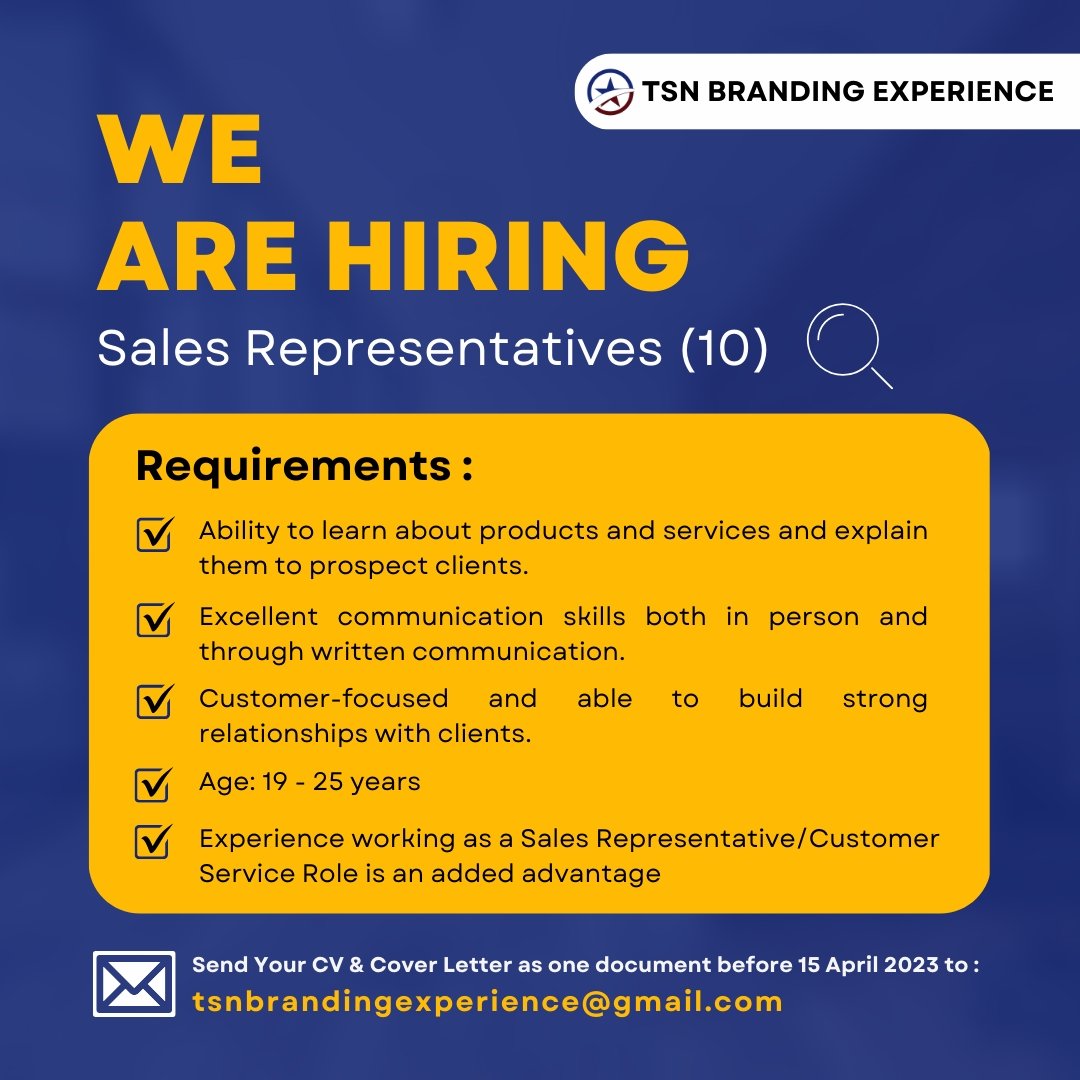 TSNexperience's tweet photo. We are hiring Sales Representatives on a commission basis. Interested candidates are asked to send their CVs & Cover Letters as 1 document to tsnbrandingexperience@gmail.com before 15 April 2023.
#IkoKazi #IkokaziKE #TSNexperience https://t.co/7aNT6hNQhg