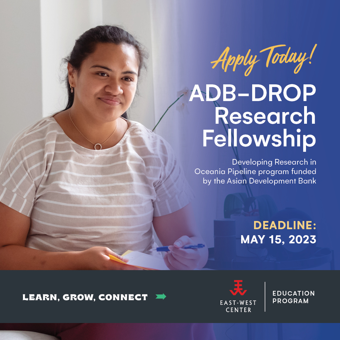PIDP_EWC's tweet photo. Graduate students! Apply now for the @ADB_HQ and Development Research for Oceania Pipeline (DROP) program! Administered by PIDP/@EastWestCenter, this program will support and mentor grad students in research related to priority Pacific development issues. https://t.co/MEOeBJ9if6 https://t.co/CgY4J7Euhg