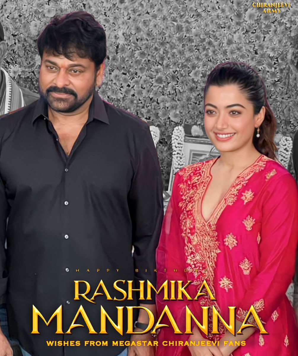 chiruholicc's tweet image. Wishing The Most Talented &amp;amp; Beautiful Actress @iamRashmika Garu A Very Happy Birthday 💐
On Behalf Of #MegastarChiranjeevi @KChiruTweets Fans

All The Best For #PusphaTheRule , 
#VNRTrio and Other Future Projects
#Chiranjeevi #RashmikaMandanna

#HBDRashmika
#HappyBirthdayRashmika