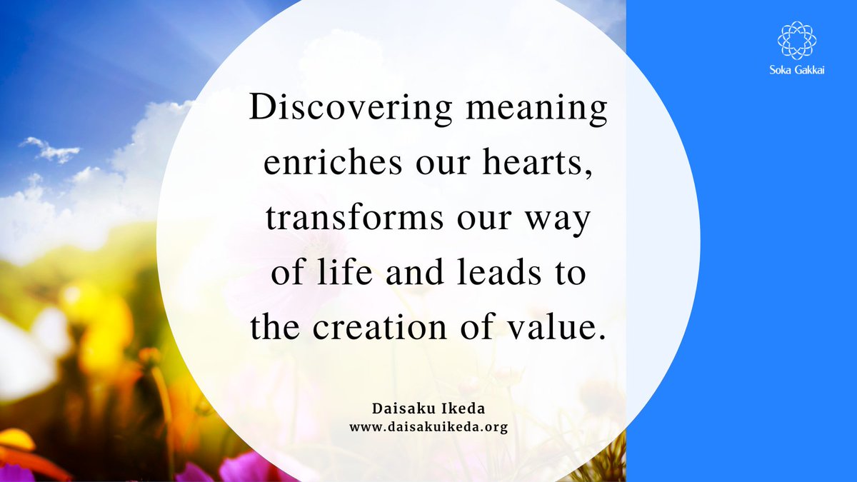 daisakuikeda_of's tweet photo. “Discovering meaning enriches our hearts, transforms our way of life and leads to the creation of value.” https://t.co/rrXEASaFmY