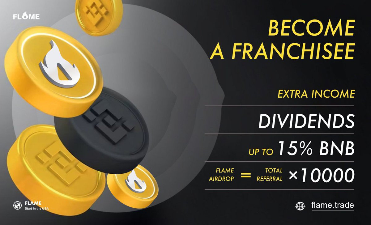 🔥Good news! Many participants became franchisees.

🔥Condition:
Total referrals: 50

🔥Welfare:
1. Enjoy group income dividends for life;
2. For each promotional person who invests, directly obtain up to 15% of the BNB income;
3. FLAME airdrop = Total referrals * 10000;