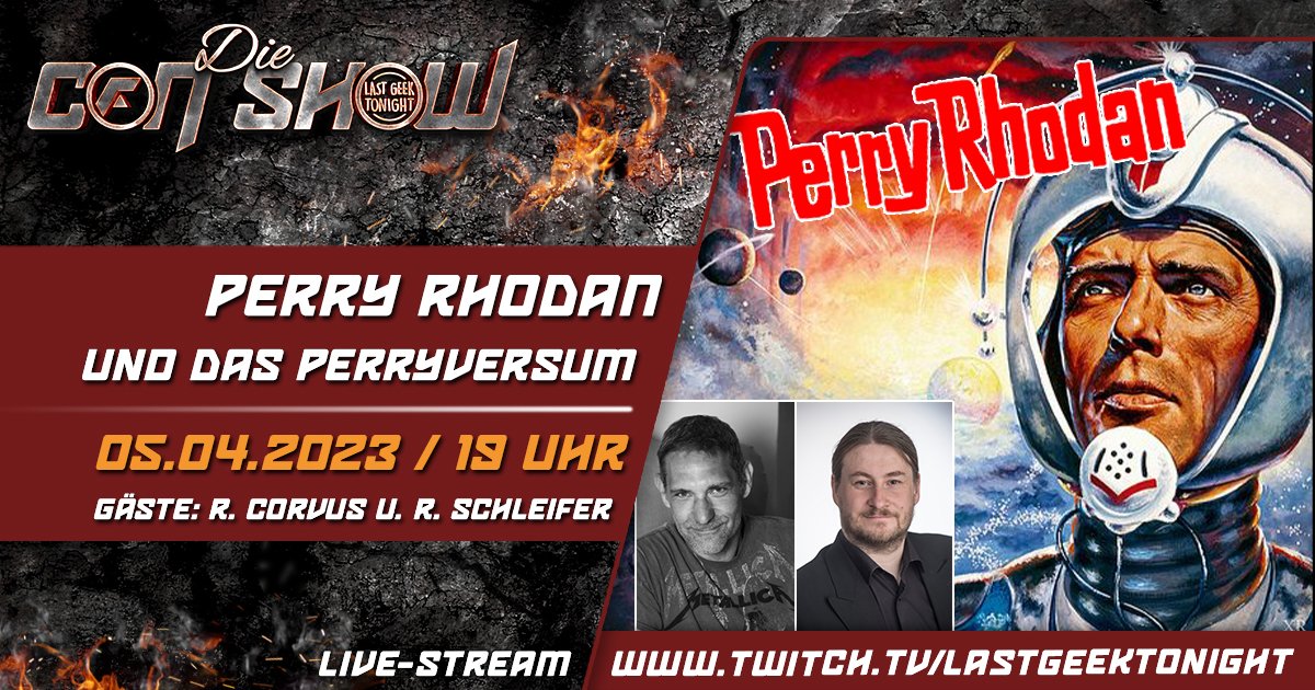 LastGeekNessi's tweet photo. Heute ab 19 Uhr auf Twitch: die #ConShow!

@PERRY_RHODAN ist Ende Mai zu Gast auf der #FedCon - höchste Zeit, sich dem #SciFi-Helden zu widmen!

Gäste: @R_Corvus_Autor &amp; Roman Schleifer.

Präsentiert von @FedCon, @MagicConDE, @cconstuttgart &amp; @LastGeekNessi!

#con #twitch #stream https://t.co/mvTM4WBaah