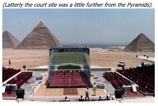 To get a real perspective of the positioning of the court for the first Al Ahram staging at the Pyramids of Giza in 1996, here is a daytime shot - with the Pyramids in the foreground and Cairo visible beyond. @MasrSquash @AlAhram @PSAWorldTour