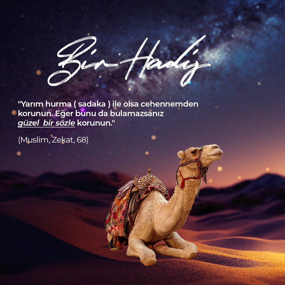 "Yarım hurma (sadaka) ile olsa cehennemden korunun. Eğer bunu da bulamazsanız
güzel bir sözle korunun."

(Muslim, Zekat, 68)

--------------
İletişim için;
📞+90 850 888 2 571
🔗 cagrivakfi.org.tr
📍 Yeni Kent Mah Doğanaraslı Bulvarı No: 186/3 Esenyurt

#çağrıvakfı