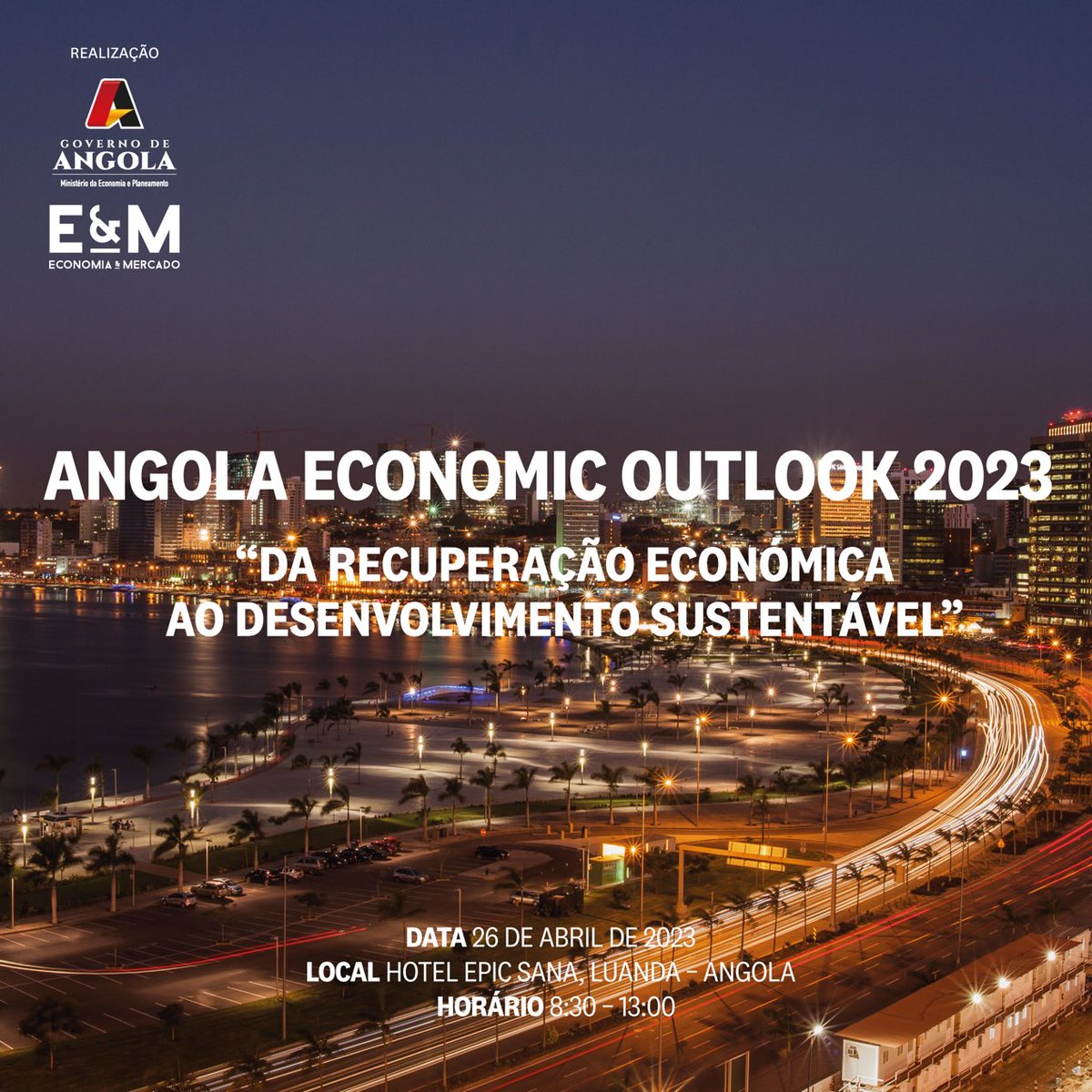 Angola apresente o panorama económico em que o Governo e todos os agentes económicos vão operar de 2023! Vai ser no dia 26 de Abril, em Luanda.