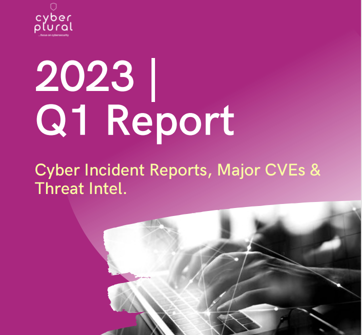 cyberplural's tweet photo. Here is our 2023 Q1 Report speaking to incident reports, major CVEs and threat intel as captured in the first 3 months of 2023.

Enjoy the read!

https://t.co/qLW6gnn8Fj

#CyberPluralMSSP #BeProactive https://t.co/z3TPIjUeIH