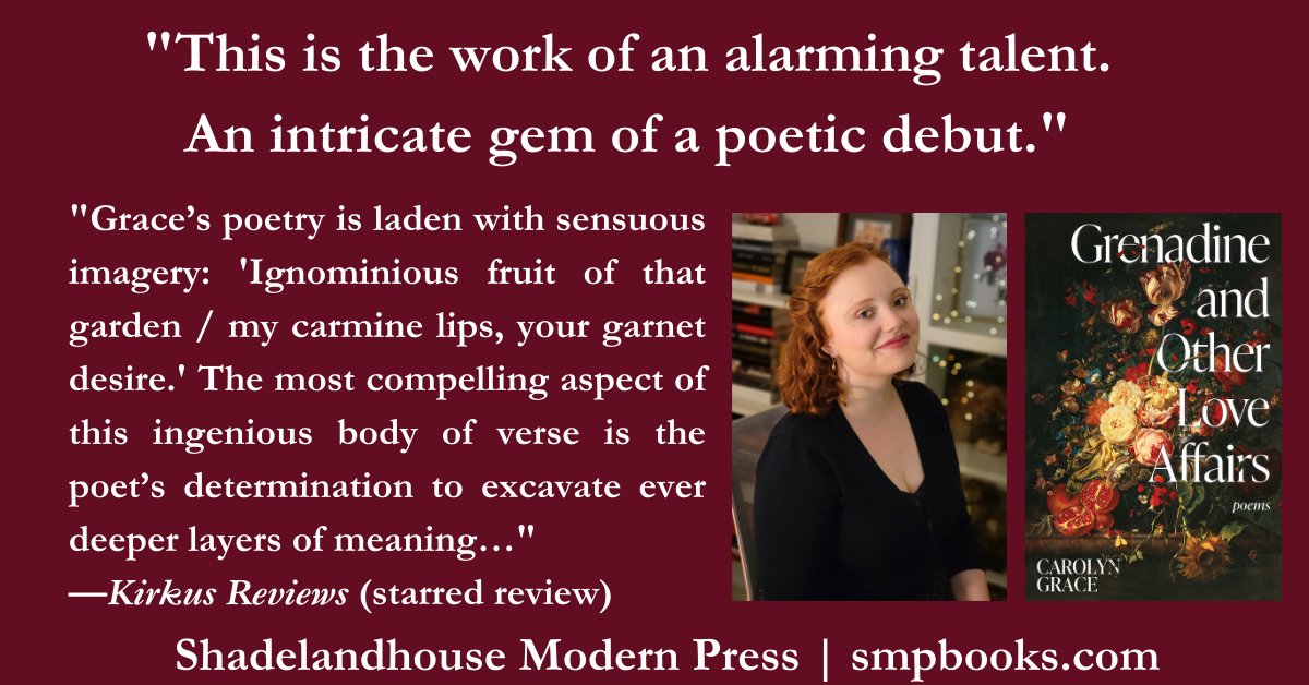 Shadelandhouse Modern Press is honored to announce that Grenadine and Other Love Affairs, Carolyn Grace’s debut poetry book, has received a prestigious, starred review from Kirkus Reviews. Read more at smpbooks.com/grenadine-and-… #PoetryMonth #poetrybook #poems #starredreview