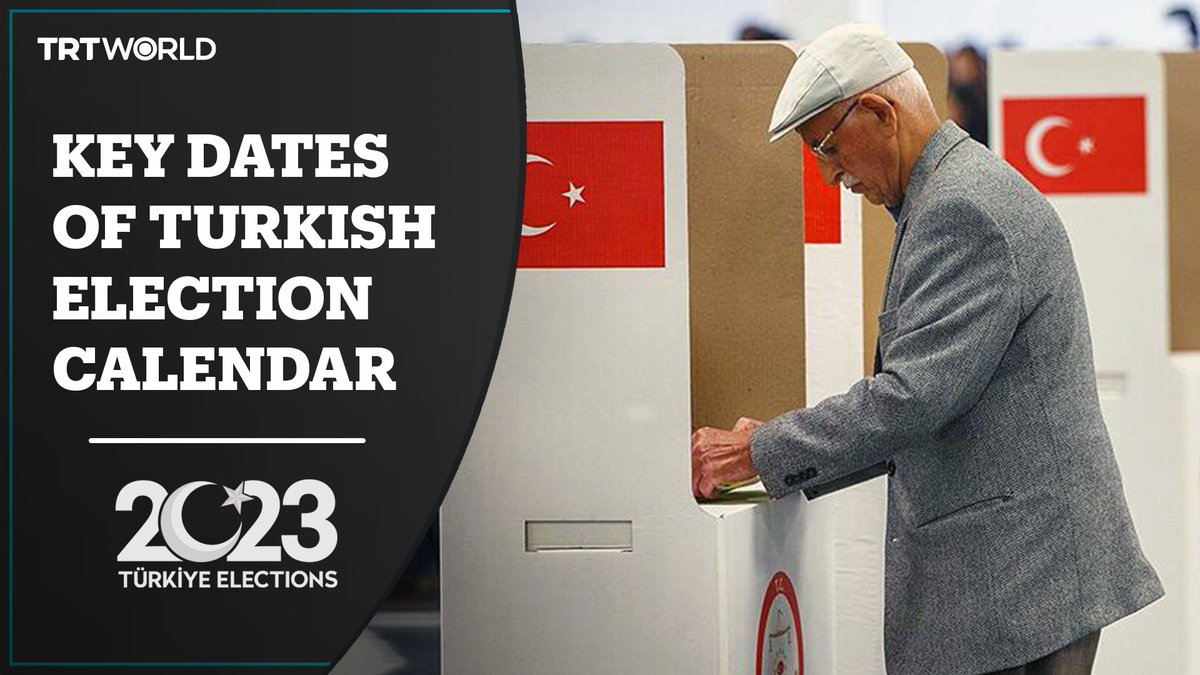 TRT World on Twitter "Here's a look at critical dates of Türkiye's election calendar and how